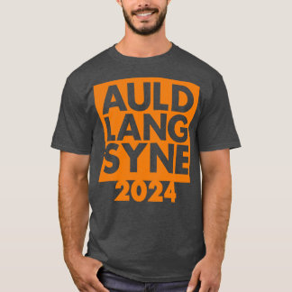 T-shirt Auld Lang Syne Nouvel An 2024