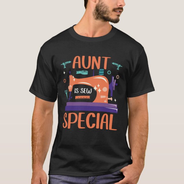 T-shirt Aunt Is Sew Special Seamstress Quilting Sewing Pun (Devant)