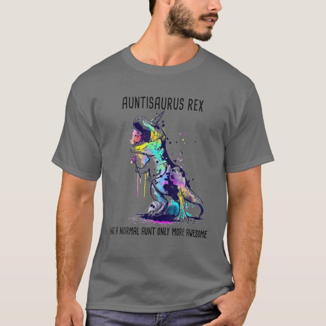 T-shirt Auntisaurus Rex Comme une tante normale seulement  (Devant)