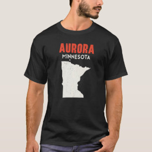 T-shirt Aurora Minnesota États-Unis Amérique Voyage Minnes