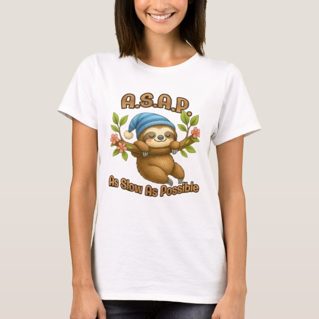 T-shirt Aussi Lent Que Possible - Joli Sloth ASAP Classic  (Devant)