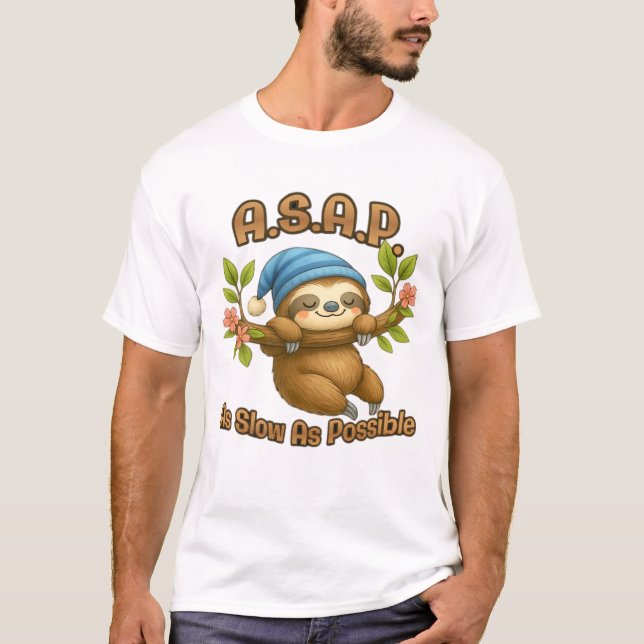T-shirt Aussi Lent Que Possible - Joli Sloth ASAP Classic  (Devant)