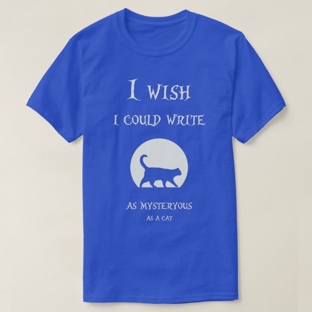 T-shirt Aussi mystérieux qu'un chat (Design devant)