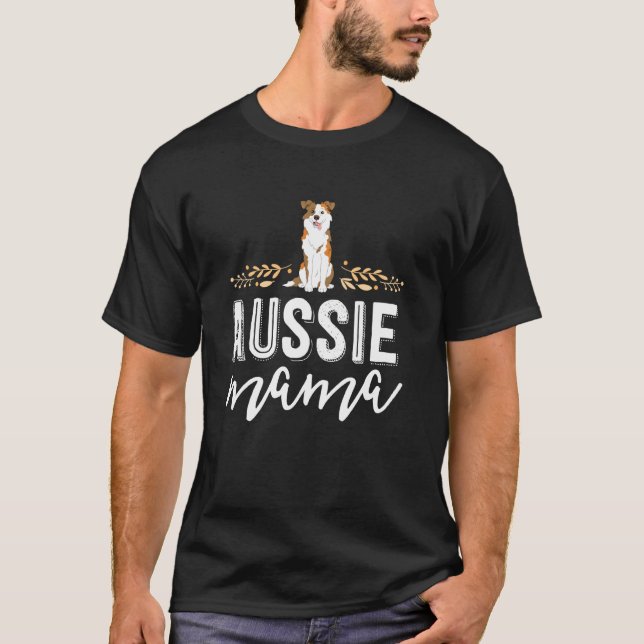 T-shirt Aussie Mama Red Merle Australian Shepherd Farm Dog (Devant)