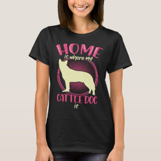 T-shirt Australian Cattle Dog est mon Queensland Heeler à