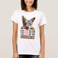 Australian Cattle Dog - Je vous regarderai T-Shi
