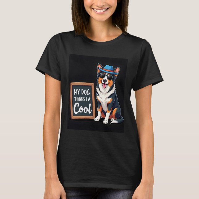 T-shirt Australian Shepherd My Dog Thinks I'm Cool For Dog (Devant)