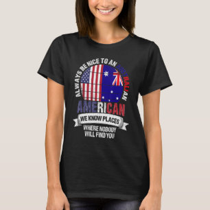 T-shirt Australien Américain Nous connaissons des endroits