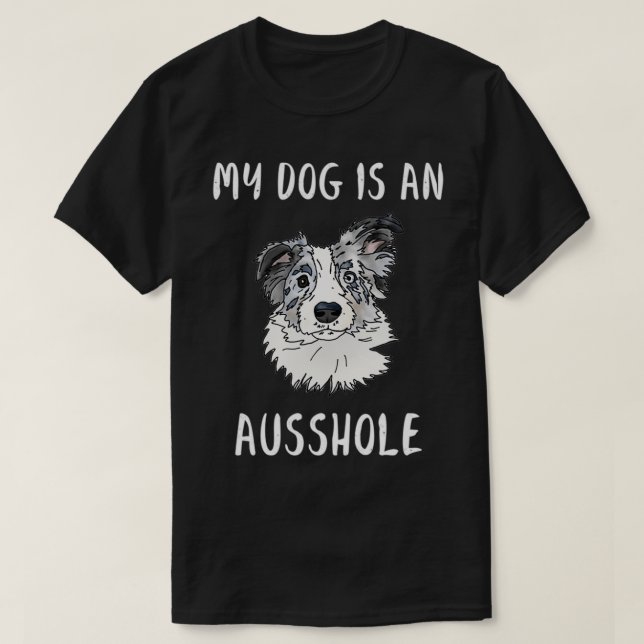 T-shirt Australien Shepard Ausshole  (Design devant)