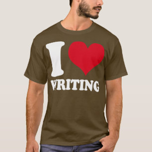 T-shirt Auteur romancier I Love Écrire