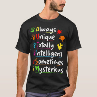 T-shirt Autism Awareness Always Unique Totally