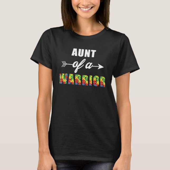T-shirt Autism Awareness Aunt Of A Warrior Familly Matchin (Devant)