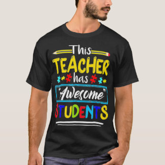T-shirt Autism Awareness THIS Teacher HAS AWESOME STUDENTS