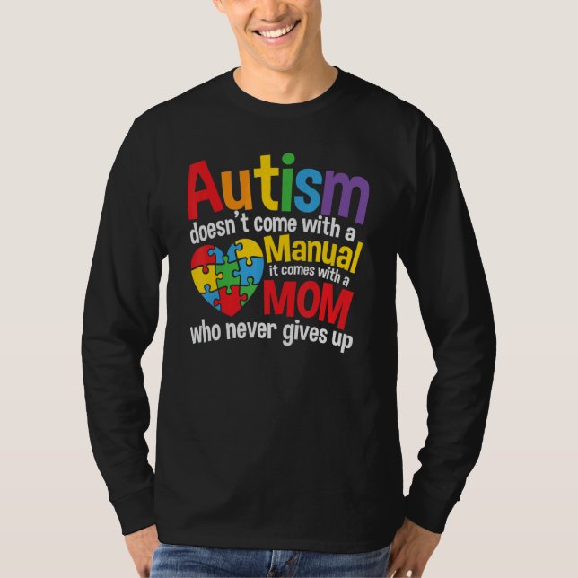 T-shirt Autism Doesn't Come With A Manual Moms Autism Awar (Devant)