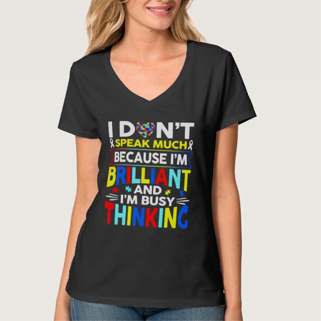 T-shirt Autism I Dont Speak Much Because I m Brilliant Bus (Devant)