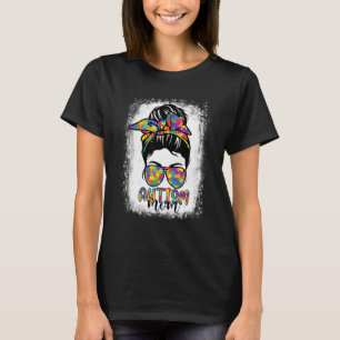 T-shirt Autism Mom Life Messy Bun Lunettes de soleil Mothe