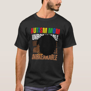 T-shirt Autism Mom Unbreakable Afro Messy Bun Autisme Awar