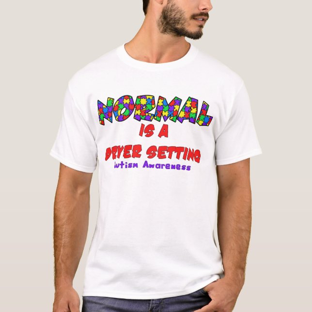 T-shirt Autism Normal est un paramètre de séchoir (Devant)