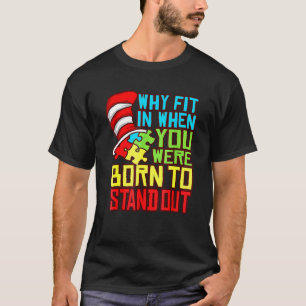 T-shirt Autisme Autiste Pourquoi S'adapter Quand Vous Êtes