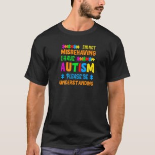 T-shirt Autisme Je ne me trompe pas de comportement J'ai S