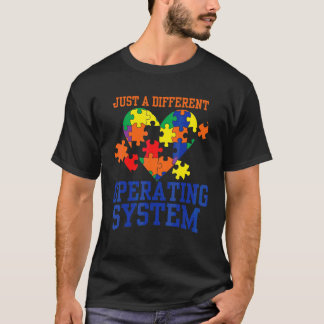 T-shirt Autisme Juste Un Système D'Exploitation Différent 