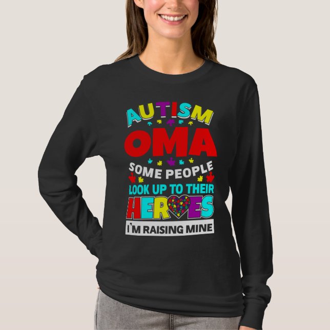 T-shirt Autisme Les Gens D'Oma Cherchent Leurs Héros À Se  (Devant)