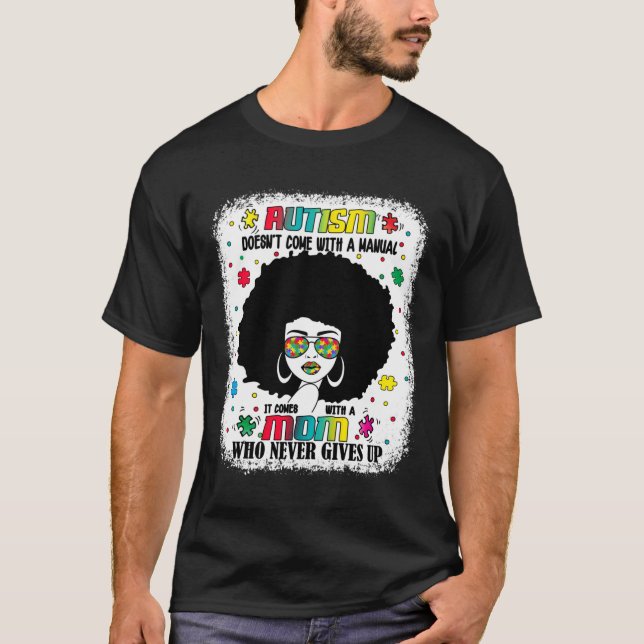 T-shirt Autisme Maman Ne Vient Pas Avec Un Manuel Autisme  (Devant)