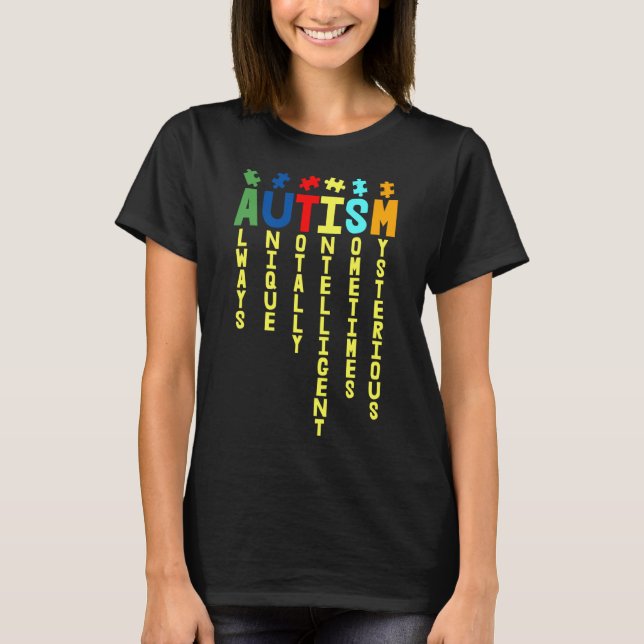 T-shirt Autisme toujours unique Totalement Sensibilisation (Devant)