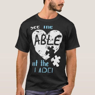T-shirt Autisme - Voyez la capacité, pas l'étiquette Sensi