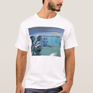 T - Shirt - Autismus ist unsere Welt