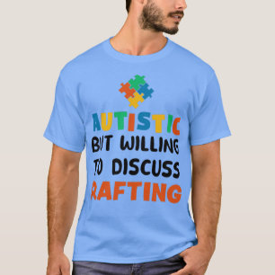 T-shirt Autiste mais prêt à discuter Rafting Autism Gif