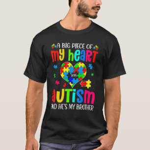 T-shirt Autistic Boy Piece My Heart Has Autism He's My Bro