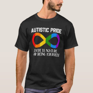 T-shirt Autistic Fierté You Donu2019t Besoin de remède pou