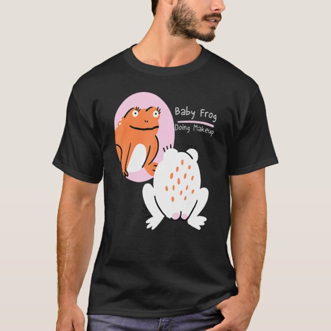 T-shirt Auto-soins Bébé Grenouille faire maquillage (Devant)