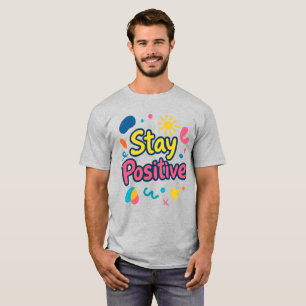 T-shirt Autocollant Coloré Restez Positif