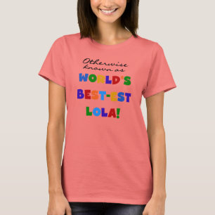 T-shirt Autrement connu comme les meilleurs cadeaux Lola