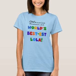 T-shirt Autrement connu comme les meilleurs cadeaux Lola