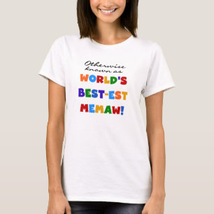 T-shirt Autrement connu comme Meilleur-est Memaw du monde