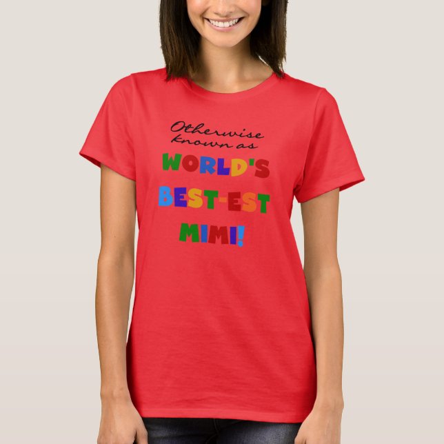 T-shirt Autrement connu en tant que cadeaux Meilleur-est (Devant)