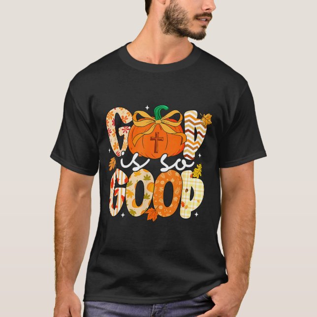 T-shirt Autumn Pumpkin Christian Thanksgiving Faith God Is (Devant)
