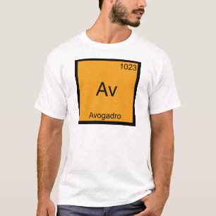 T-shirt Av - Avogadro Drôle Élément Chimie Symbole Tee