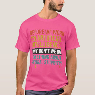 T-shirt Avant de travailler sur l'intelligence artificiell