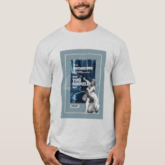 T-shirt avec citation authentique 'Souviens-toi qu
