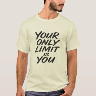 T-shirt avec citation motivante « Votre seule limi