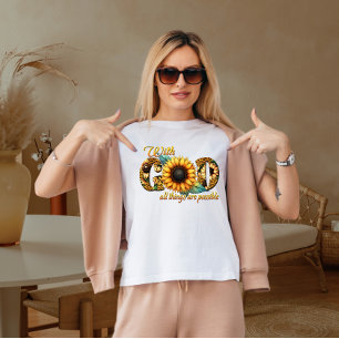 T-shirt Avec Dieu, tout est possible 