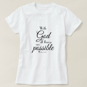 T-shirt Avec Dieu, Tout Est Possible Bible Verse