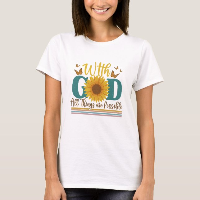 T-shirt Avec Dieu toutes les choses sont possibles (Devant)
