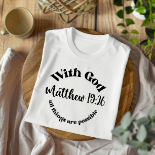 T-shirt Avec Dieu, toutes les choses sont possibles chréti