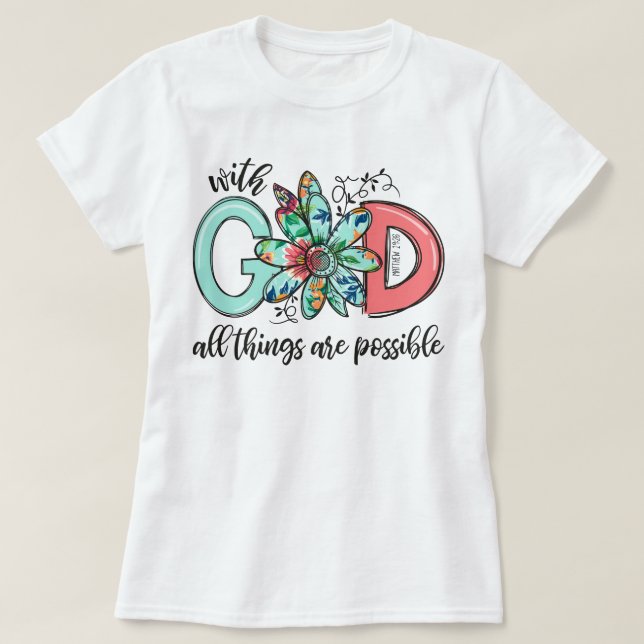 T-shirt Avec Dieu, toutes les choses sont possibles foi ch (Design devant)
