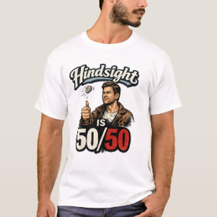 T-shirt Avec le recul, c'est 50/50